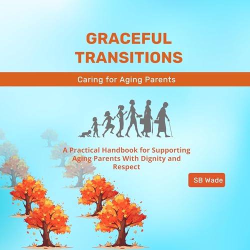 Cover of Graceful Transitions: The Journey with Aging Parents