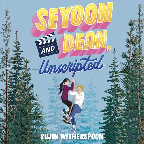 Cover of Seyoon and Dean, Unscripted