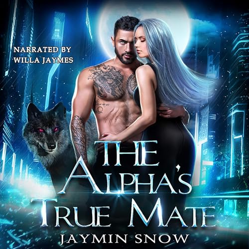 Cover of The Alpha's True Mate
