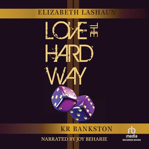 Cover of Love the Hard Way