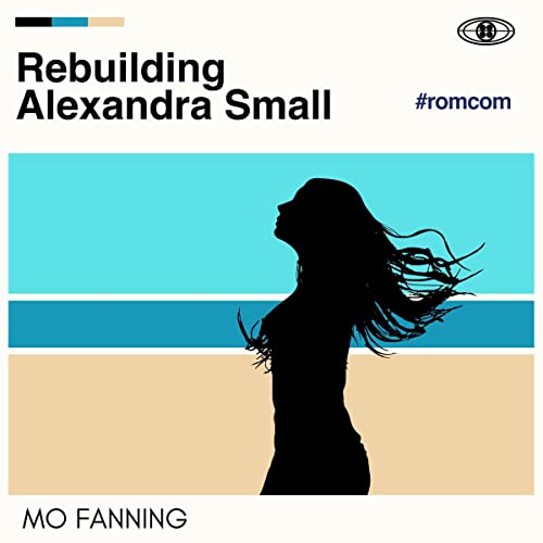 Cover of Rebuilding Alexandra Small