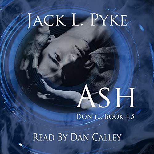 Cover of Ash: Prequel to Psychopaths and Sinners