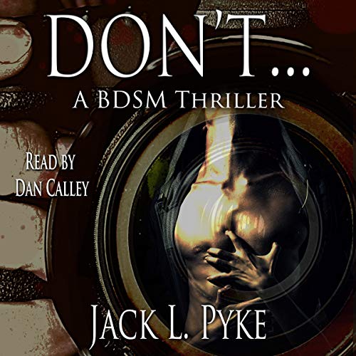 Cover of Don't...: A Gay BDSM Thriller