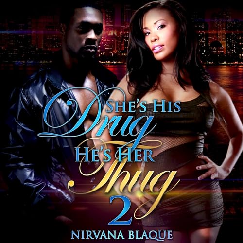 Cover of She's His Drug, He's Her Thug 2