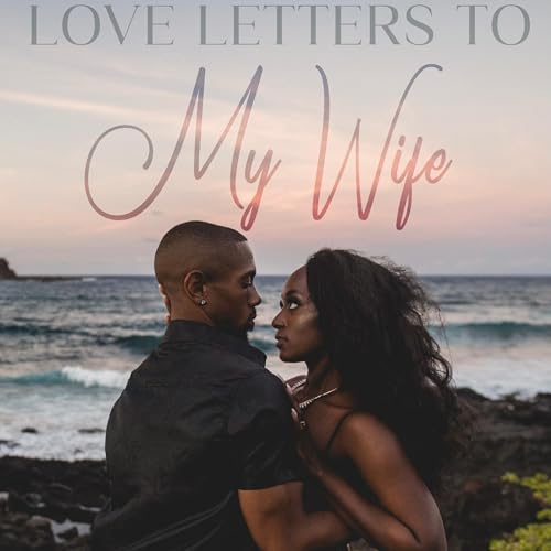 Cover of Love Letters to My Wife