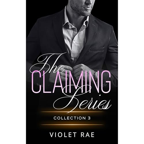 Cover of The Claiming Series Collection 3