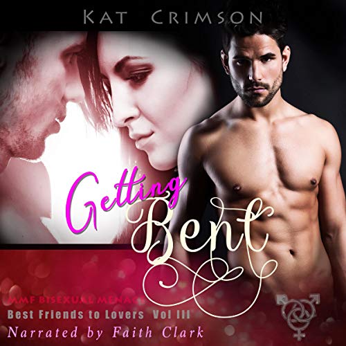 Cover of Getting Bent: MMF Bisexual Ménage Romance