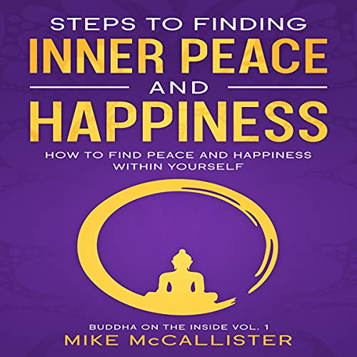 Cover of Steps to Finding Inner Peace and Happiness
