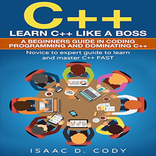 Cover of C++: Learn C++ Like a Boss