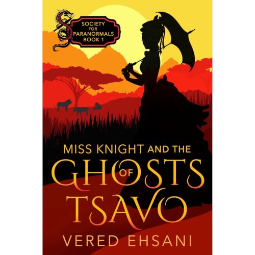 Cover of Miss Knight and the Ghosts of Tsavo