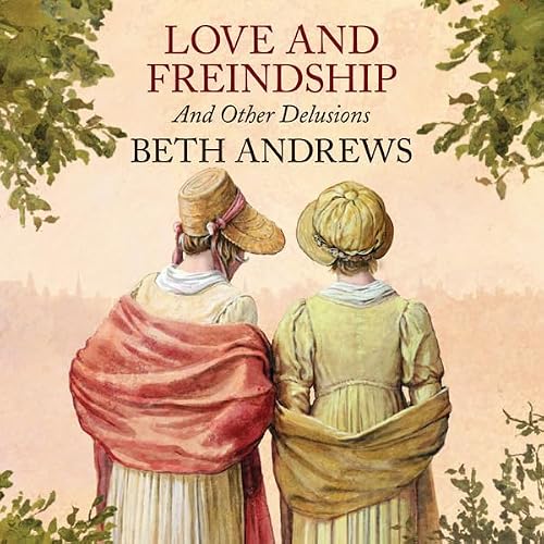 Cover of Love and Freindship and Other Delusions