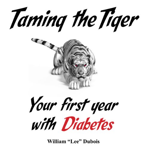 Cover of Taming the Tiger: Your First Year with Diabetes