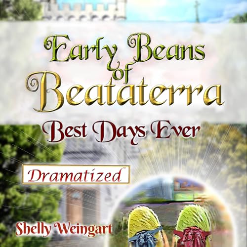Cover of Early Beans of Beataterra: Best Days Ever