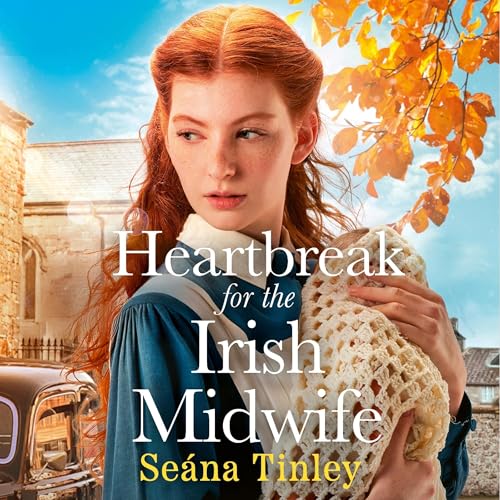 Cover of Heartbreak for the Irish Midwife