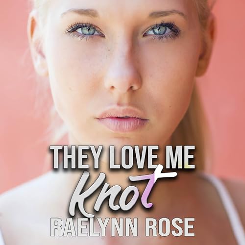 Cover of They Love Me Knot