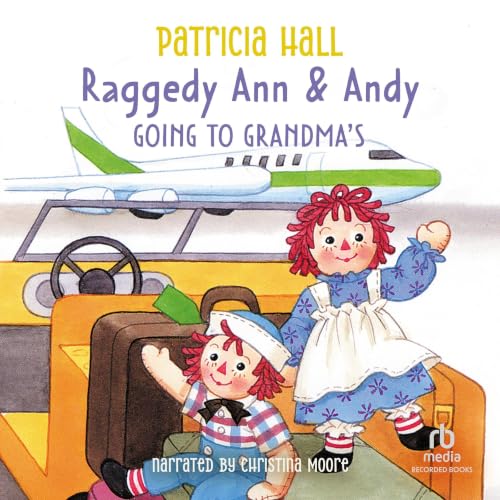 Cover of Raggedy Ann & Andy: Going to Grandma's