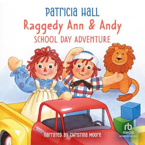 Cover of Raggedy Ann & Andy: School Day Adventure