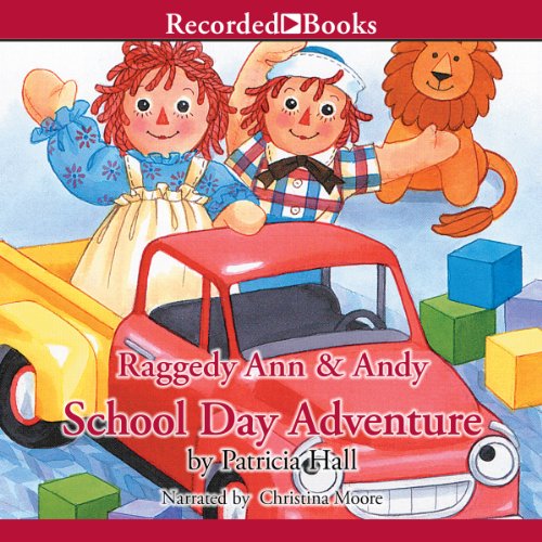 Cover of Raggedy Ann & Andy: School Day Adventure