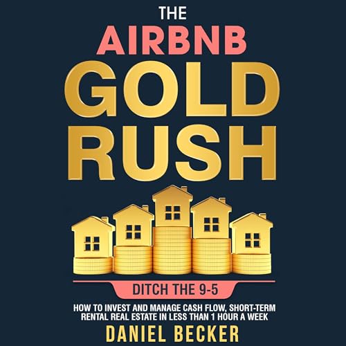Cover of The Airbnb Gold Rush