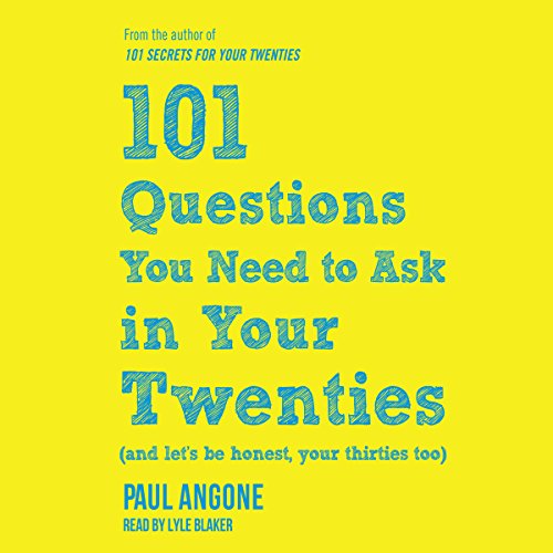 Cover of 101 Questions You Need to Ask in Your Twenties