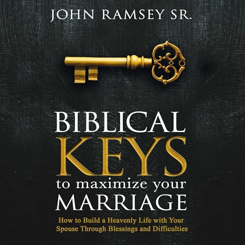 Cover of Biblical Keys to Maximize Your Marriage