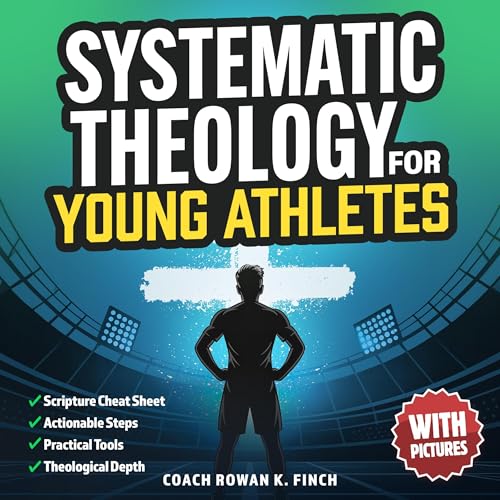 Cover of Systematic Theology for Young Athletes
