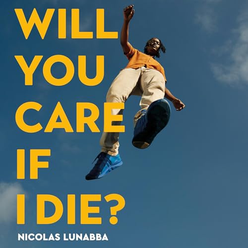 Cover of Will You Care If I Die?