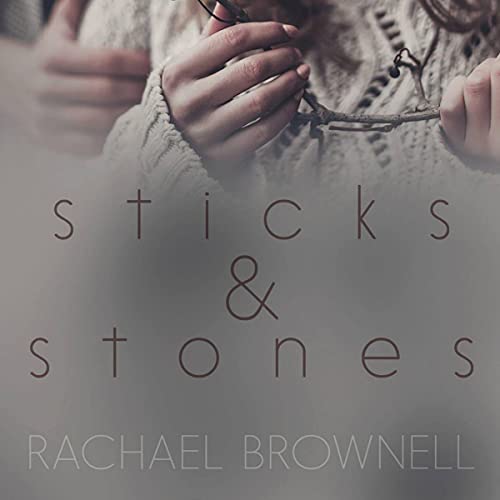 Cover of Sticks & Stones