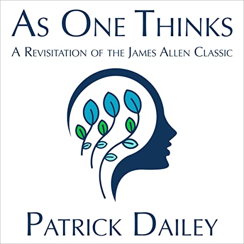 Cover of As One Thinks: A Revisitation of the James Allen Classic