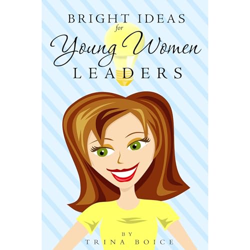 Cover of Bright Ideas for Young Women Leaders