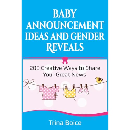Cover of Baby Announcement Ideas and Gender Reveals