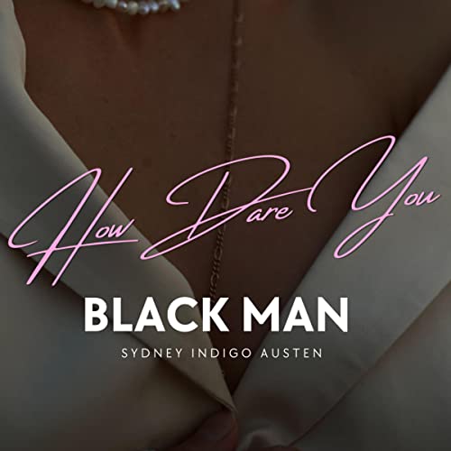 Cover of How Dare You Black Man
