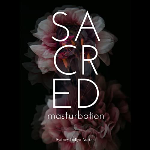 Cover of Sacred Masturbation