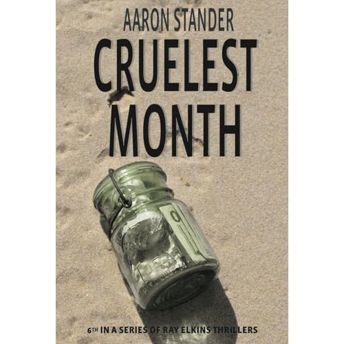 Cover of Cruelest Month (Ray Elkins Thriller Series)