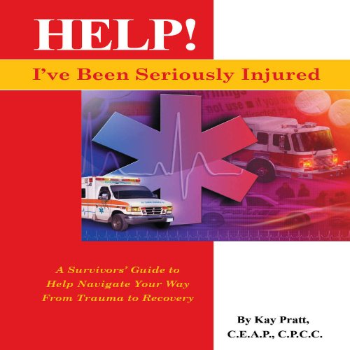 Cover of Help! I've Been Seriously Injured