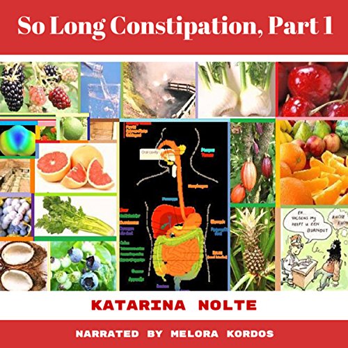 Cover of So Long Constipation, Part 1