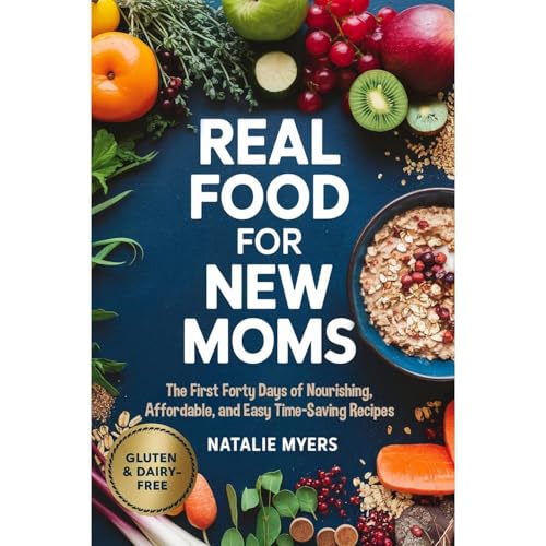Cover of Real Food for New Moms