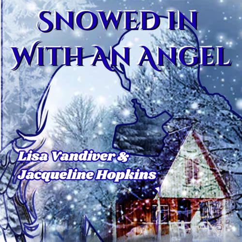 Cover of Snowed in with an Angel