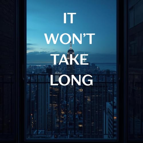 Cover of It Won't Take Long