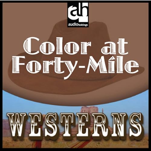 Cover of Color at Forty-Mile