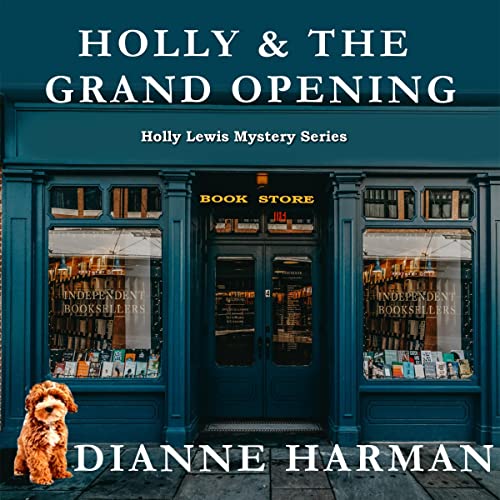 Cover of Holly & the Grand Opening