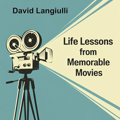 Cover of Life Lessons From Memorable Movies