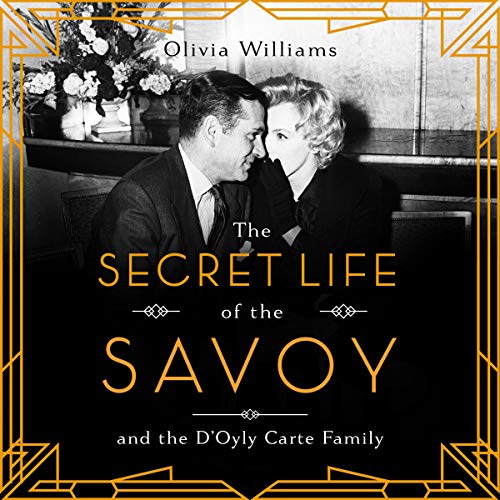 Cover of The Secret Life of the Savoy