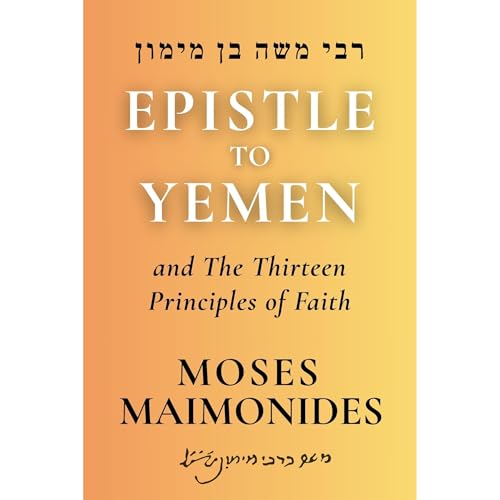Cover of Epistle to Yemen and the Thirteen Principles of Faith