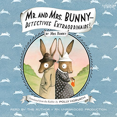 Cover of Mr. and Mrs. Bunny--Detectives Extraordinaire!