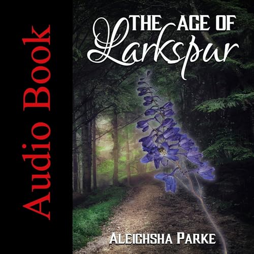 Cover of The Age of Larkspur