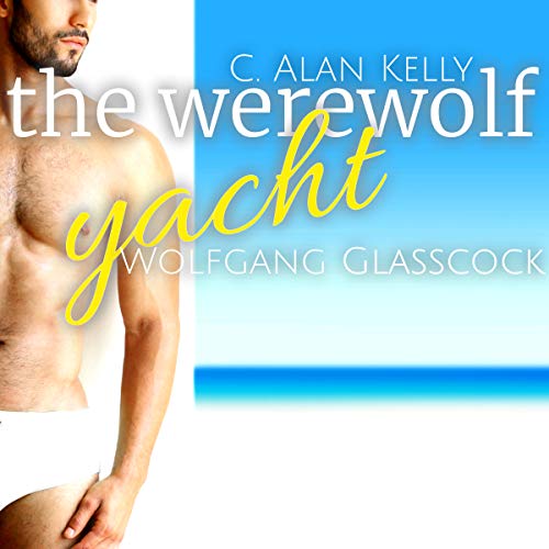 Cover of The Werewolf Yacht: A Gay MM MPreg Werewolf Shifter Romance