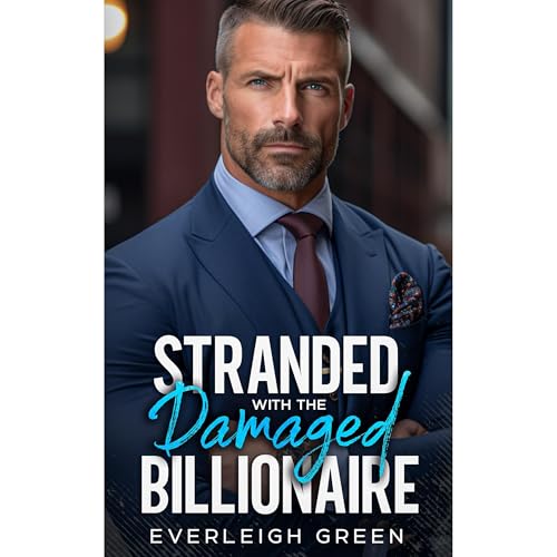Cover of Stranded With The Damaged Billionaire