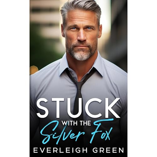 Cover of Stuck With The Silver Fox