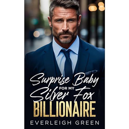 Cover of Surprise Baby For My Silver Fox Billionaire